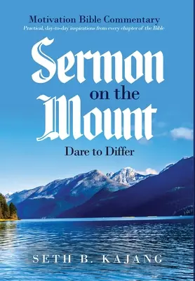 Kázanie na vrchu: Odvážte sa odlišovať - Sermon on the Mount: Dare to Differ