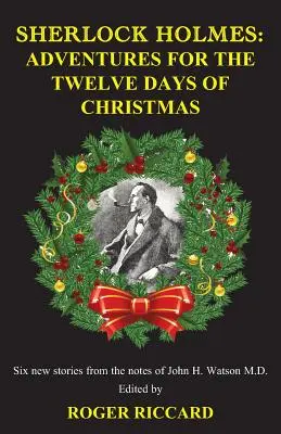 Sherlock Holmes: Dobrodružstvá na dvanásť dní Vianoc - Sherlock Holmes: Adventures for the Twelve Days of Christmas