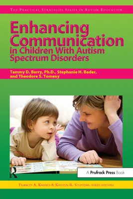 Zlepšenie komunikácie u detí s poruchami autistického spektra - Enhancing Communication in Children with Autism Spectrum Disorders