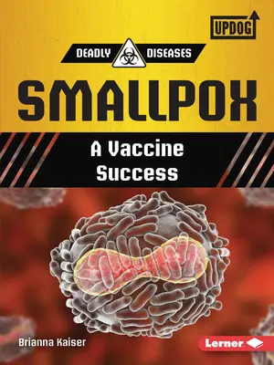 Neštovice: Vakcína je úspešná - Smallpox: A Vaccine Success
