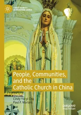 Ľudia, komunity a katolícka cirkev v Číne - People, Communities, and the Catholic Church in China