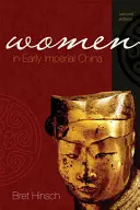 Ženy v ranej cisárskej Číne, druhé vydanie - Women in Early Imperial China, Second Edition