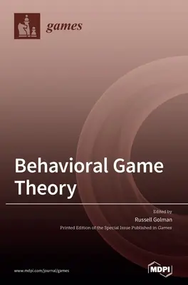 Teória behaviorálnych hier - Behavioral Game Theory