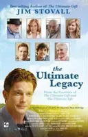 The Ultimate Legacy: The Ultimate Legacy: The Ultimate Legacy: The Ultimate Legacy: The Ultimate Legacy: Od tvorcov najvyššieho daru a najvyššieho života - The Ultimate Legacy: From the Creators of the Ultimate Gift and the Ultimate Life