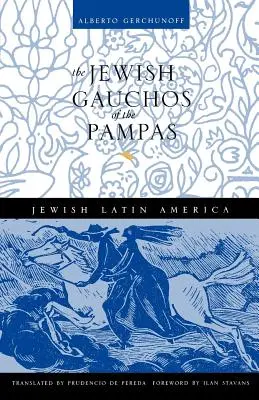 Židovskí gaučovia z pampy - The Jewish Gauchos of the Pampas