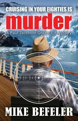 Plavba po osemdesiatke je vražda - Cruising in Your Eighties is Murder