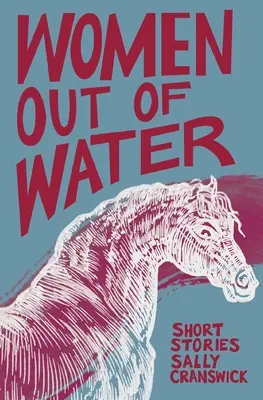 Ženy z vody: Krátke príbehy - Women out of Water: Short Stories