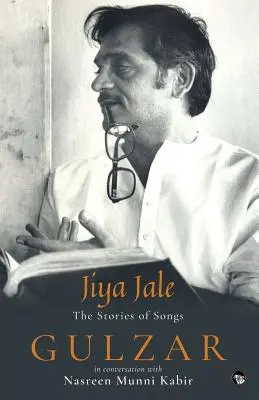 Jiya Jale: Príbehy piesní - Jiya Jale: The Stories of Songs