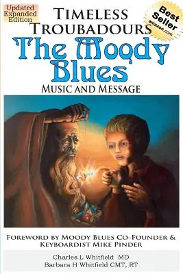 Nadčasoví trubadúri: Hudba a posolstvo The Moody Blues - Timeless Troubadours: The Moody Blues Music and Message