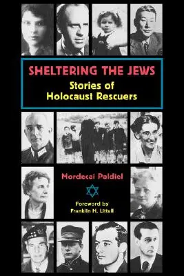 Útulok pre Židov: Príbehy záchrancov z obdobia holokaustu: kniha pre židovské rodiny: kniha pre židovské rodiny: Príbehy záchrancov z obdobia holokaustu - Sheltering the Jews: Stories of Holocost Rescuers