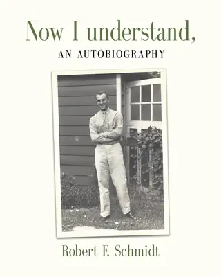 Teraz už tomu rozumiem: Autobiografia - Now I Understand: An Autobiography