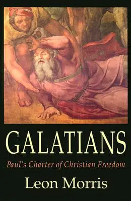 Galaťanom: Pavlova charta kresťanskej slobody - Galatians: Paul's Charter of Christian Freedom