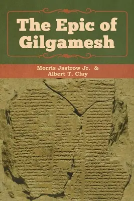 Epos o Gilgamešovi - The Epic of Gilgamesh