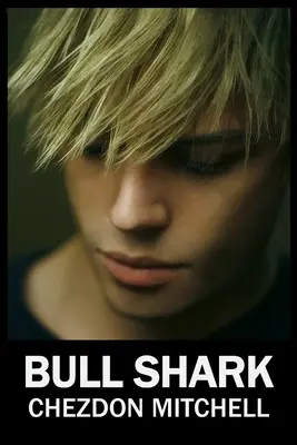 Bull Shark 1. časť Homosexuálna romanca - Bull Shark Part 1: A Gay Romance