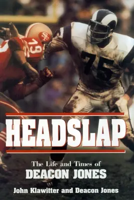 Plácnutie po hlave: Život a doba Deacona Jonesa - Headslap: The Life and Times of Deacon Jones