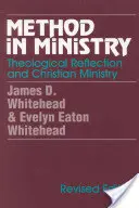 Metóda v službe: Metóda: teologická reflexia a kresťanská služba (revidované vydanie) - Method in Ministry: Theological Reflection and Christian Ministry (revised)