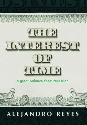 Úroky času: Veľká bilančná recesia - The Interest of Time: A Great Balance Sheet Recession