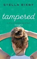 Zmanipulované: Záhada Rylie Cooperovej, kniha štvrtá - Tampered: A Rylie Cooper Mystery, Book Four