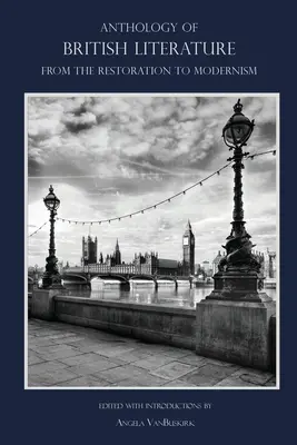 Antológia britskej literatúry: Od reštaurácie po modernizmus - Anthology of British Literature: From the Restoration to Modernism