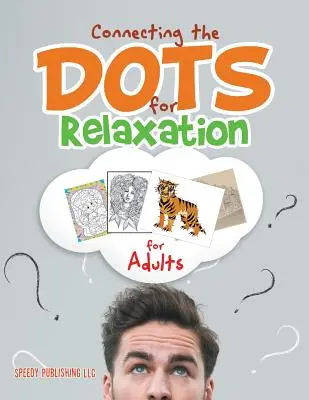 Spájanie bodiek pre relaxáciu pre dospelých - Connecting the Dots for Relaxation for Adults