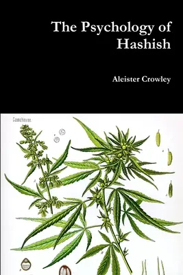 Psychológia hašiša - The Psychology of Hashish