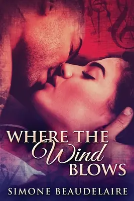 Kam vietor fúka: Vydanie vo veľkom formáte - Where The Wind Blows: Large Print Edition