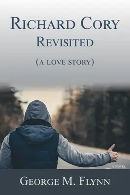 Richard Cory, Revisited (milostný príbeh) - Richard Cory, Revisited (a love story)