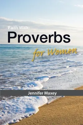 Chodník viery: Príslovia pre ženy - Faith Walk: Proverbs for Women