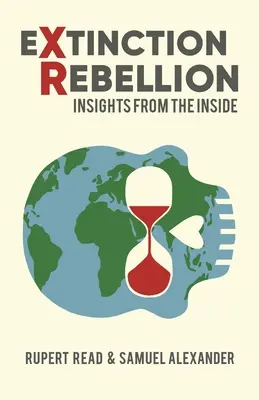 Vzbura proti vyhynutiu: Poznatky zvnútra - Extinction Rebellion: Insights from the Inside