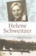 Helene Schweitzerová: Svoj vlastný život - Helene Schweitzer: A Life of Her Own