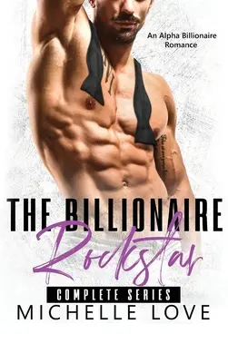 Miliardárska rocková hviezda: Alfa miliardárska romanca - The Billionaire Rockstar: An Alpha Billionaire Romance