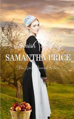 Amišské milosrdenstvo: Amišská romanca - Amish Mercy: Amish Romance