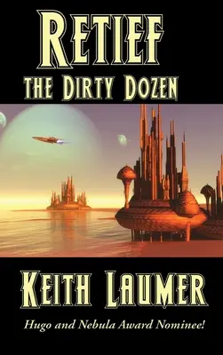Retief: Tucet špinavcov - Retief: the Dirty Dozen