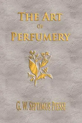 Umenie parfumérie - neskrátený - The Art Of Perfumery - Unabridged