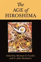 Vek Hirošimy - The Age of Hiroshima
