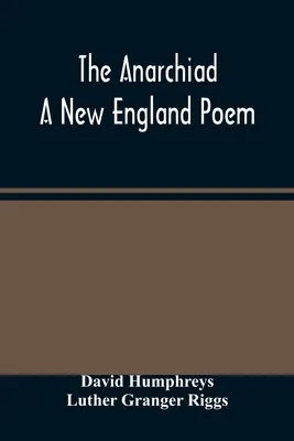 Anarchiáda; báseň z Nového Anglicka - The Anarchiad; A New England Poem