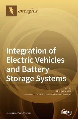 Integrácia elektrických vozidiel a batériových úložných systémov - Integration of Electric Vehicles and Battery Storage Systems