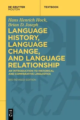 Dejiny jazyka, jazykové zmeny a jazykové vzťahy: Úvod do historickej a porovnávacej lingvistiky - Language History, Language Change, and Language Relationship: An Introduction to Historical and Comparative Linguistics