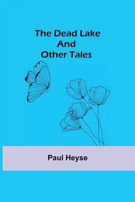 Mŕtve jazero a iné príbehy - The Dead Lake and Other Tales