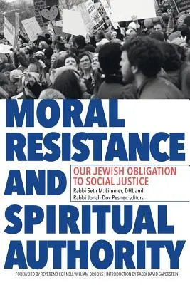 Morálny odpor a duchovná autorita: Naša židovská povinnosť v oblasti sociálnej spravodlivosti - Moral Resistance and Spiritual Authority: Our Jewish Obligation to Social Justice