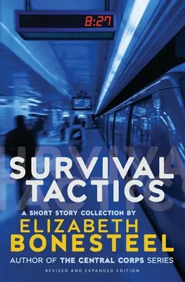 Taktika prežitia: Zbierka poviedok - Survival Tactics: A Short Story Collection