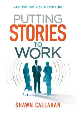 Príbehy do práce - Putting Stories to Work