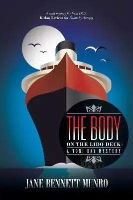 Telo na palube Lido: Záhada Toni Dayovej - The Body on the Lido Deck: A Toni Day Mystery