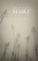 Ako napísať haiku - How to Write a Haiku