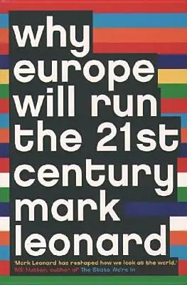 Prečo bude Európa riadiť 21. storočie - Why Europe Will Run the 21st Century