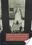 Propaganda a masové presviedčanie: Historická encyklopédia od roku 1500 po súčasnosť - Propaganda and Mass Persuasion: A Historical Encyclopedia, 1500 to the Present