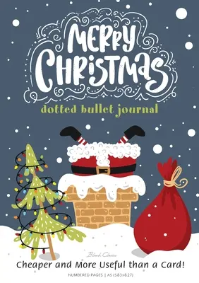 Veselé Vianoce v bodkovanom denníku: Lacnejšie a užitočnejšie ako pohľadnice!: Stredný formát A5 - 5,83X8,27 - Merry Christmas Dotted Bullet Journal: Cheaper and More Useful than a Card!: Medium A5 - 5.83X8.27