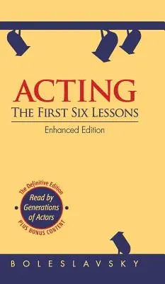 Herectvo: The First Six Lessons (Enhanced Edition) - Acting: The First Six Lessons (Enhanced Edition)