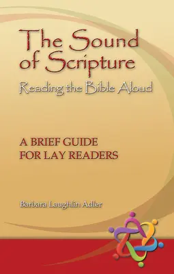 Zvuk Písma: Čítanie Biblie nahlas - stručná príručka pre laických čitateľov - The Sound of Scripture: Reading the Bible Aloud - A Brief Guide for Lay Readers