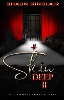 Skin Deep 2: Gangsterotický príbeh - Skin Deep 2: A Gangsterotica Tale